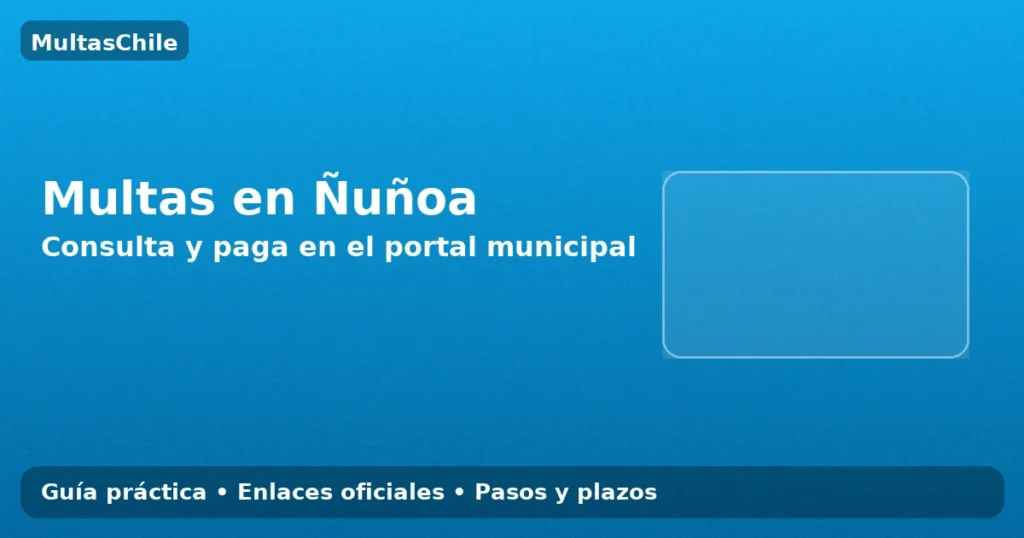 Multas en Ñuñoa: consulta y pago en el portal municipal, diseño con fondo degradado azul.