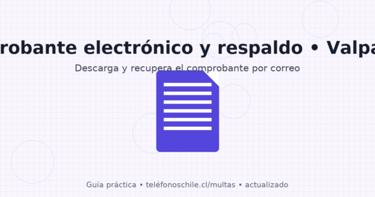 Comprobante electrónico de pago de multa en Valparaíso: cómo descargarlo y recuperarlo por correo”. (el portal municipal envía comprobante)