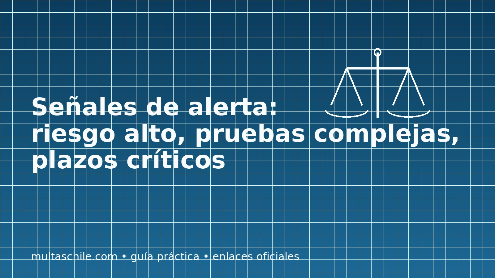 Señales de alerta para contratar abogado: riesgo alto, pruebas complejas, plazos críticos y consecuencias