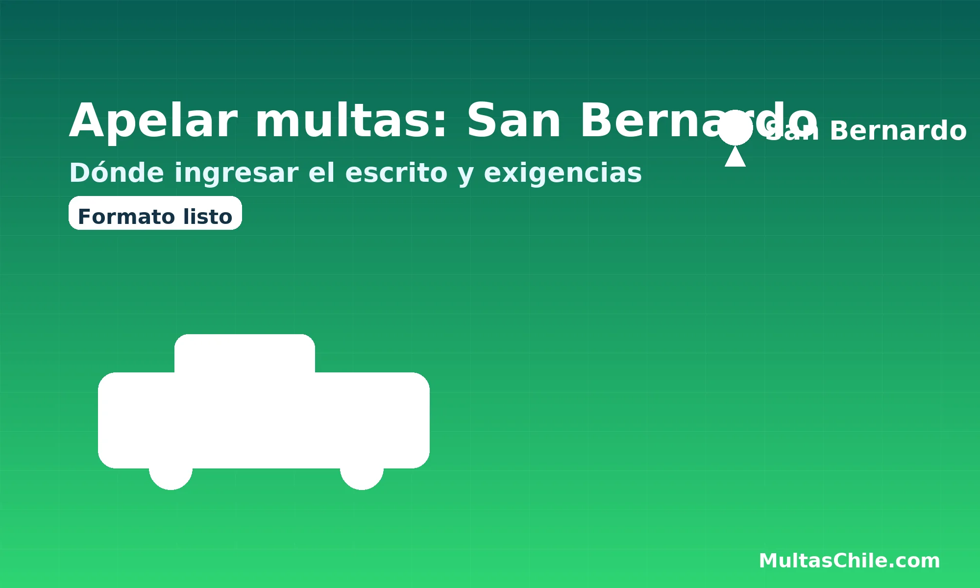Apelar multas en San Bernardo: dónde ingresar el escrito, exigencias y documentos necesarios