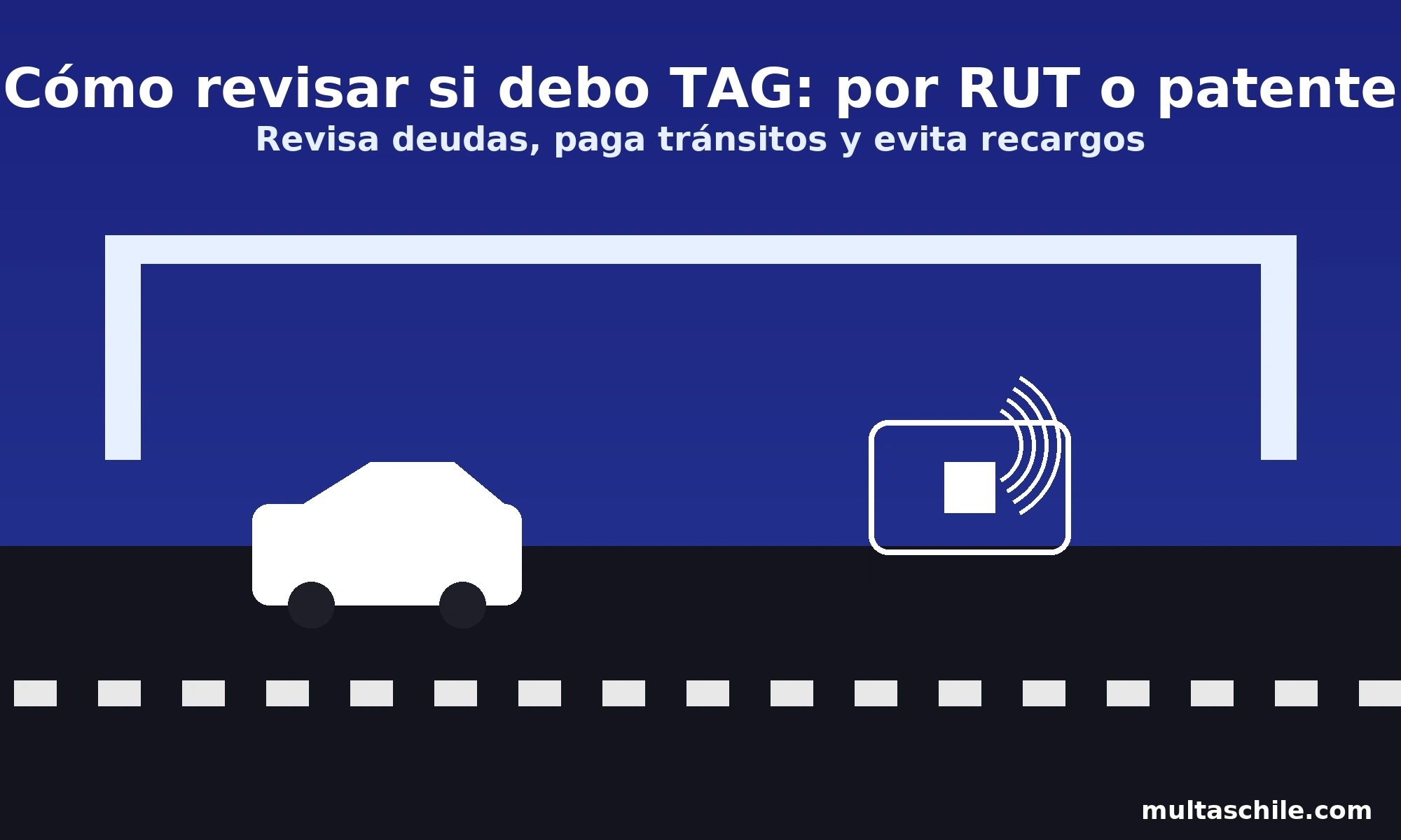 Cómo revisar si debo TAG por RUT o por patente: consulta de deuda TAG paso a paso en Chile