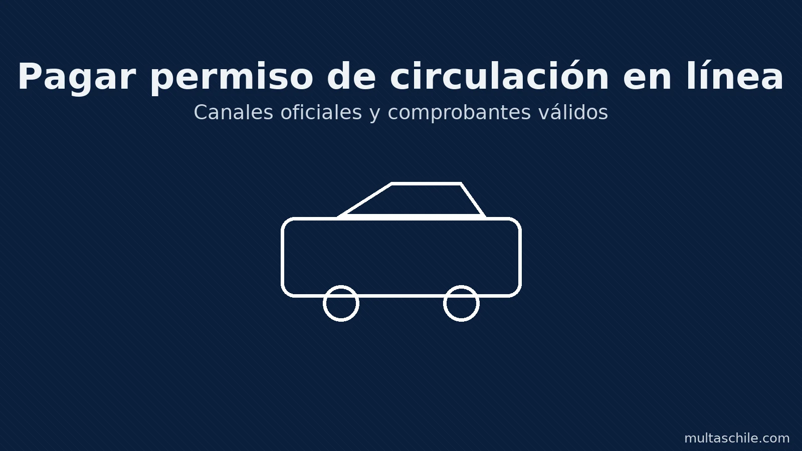 Pagar permiso de circulación en línea: canales oficiales y comprobantes válidos en Chile
